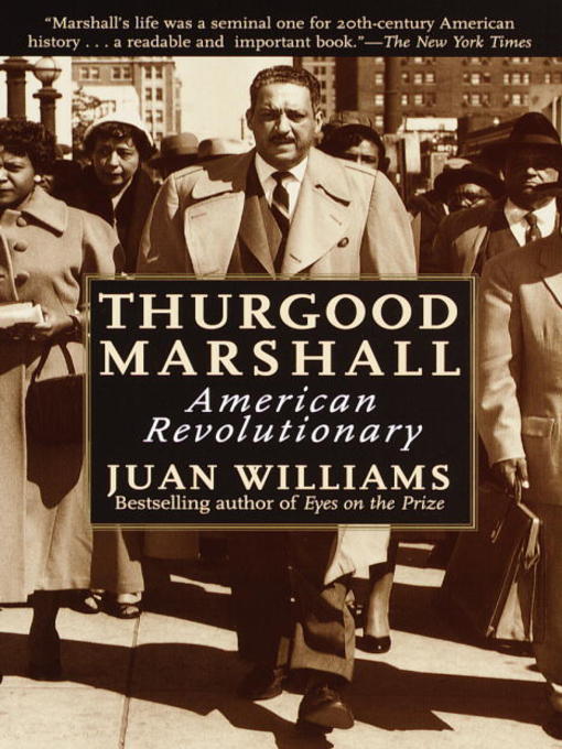 Title details for Thurgood Marshall by Juan Williams - Available